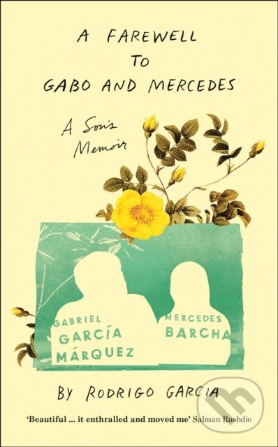 Levně A Farewell to Gabo and Mercedes (A Son’s Memoir of Gabriel Garc?a Marquez and Mercedes Barcha) - kniha z kategorie Autobiografie
