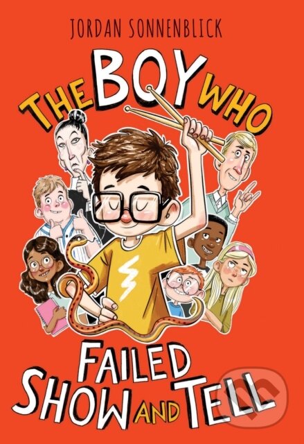 Levně The Boy Who Failed Show and Tell - Jordan Sonnenblick - kniha z kategorie Beletria