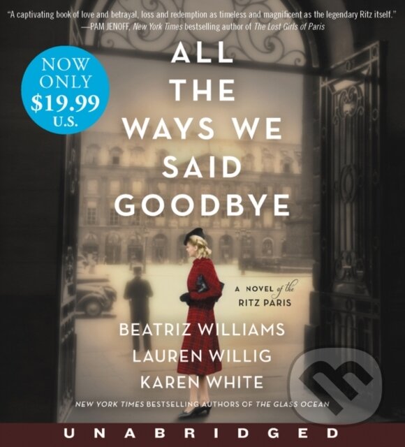 Levně All the Ways We Said Goodbye Low Price CD (A Novel of the Ritz Paris)