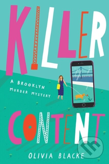 Kniha: Killer Content (Olivia Blacke). , 2021