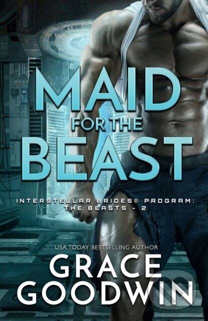 Kniha: Maid for the Beast (Grace Goodwin). , 2021