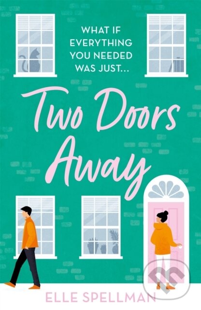 Levně Two Doors Away (A wonderfully uplifting novel of friendship and romance) - kniha z kategorie Romantika