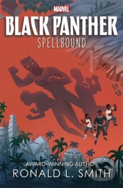 Levně Marvel Black Panther: Spellbound - Ronald L. Smith - kniha z kategorie Pre deti a mládež