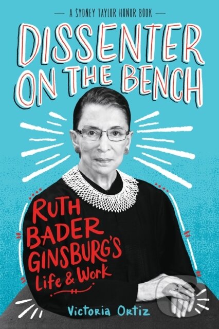 Levně Dissenter on the Bench (Ruth Bader Ginsburg's Life and Work)