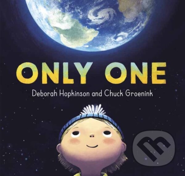 Levně Only One - Chuck Groenink, Deborah Hopkinson - kniha z kategorie Pre deti a mládež