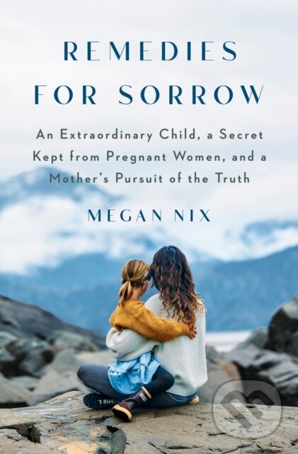 Levně Remedies for Sorrow - Megan Nix
