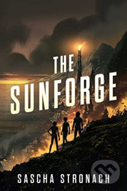 Levně The Sunforge - Sascha Stronach - kniha z kategorie Fantasy