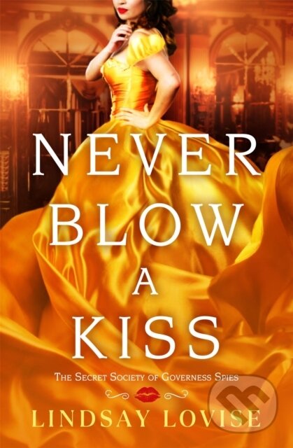 Levně Never Blow a Kiss - Lindsay Lovise - kniha z kategorie Detektívky