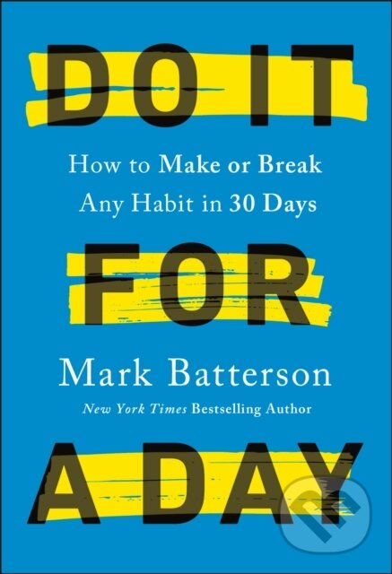 Levně Do it for a Day (How to Break or Build Any Habit in 40 Days) - kniha z kategorie Humanitné a spoločenské vedy