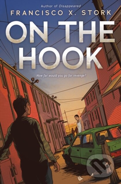 On the Hook - Francisco X. Stork