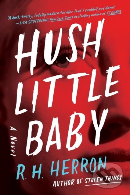 Kniha: Hush Little Baby (R.H. Herron). , 2021