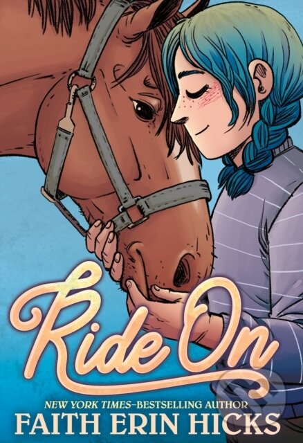 Levně Ride On - Faith Erin Hicks - kniha z kategorie Beletria