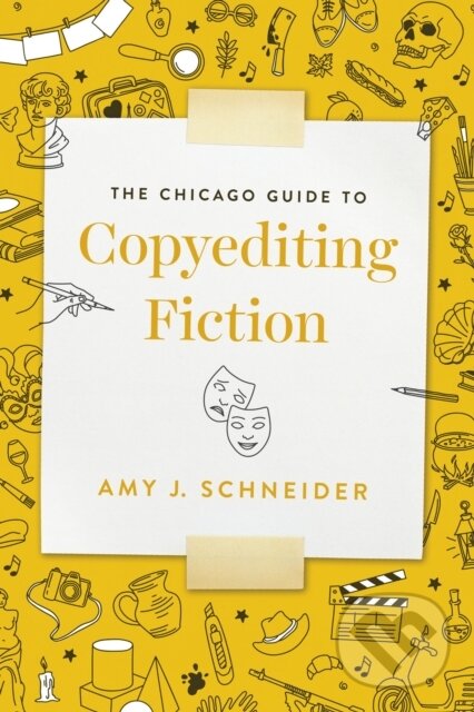 Levně The Chicago Guide to Copyediting Fiction - Amy J. Schneider - kniha z kategorie Jazykové učebnice a slovníky