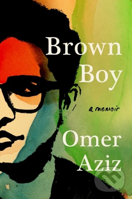 Levně Brown Boy (A Memoir) - Omer Aziz - kniha z kategorie Životopisy
