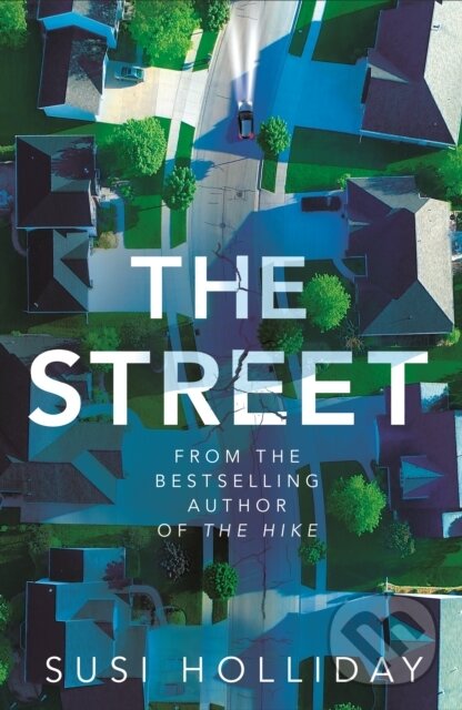 Levně The Street - Susi Holliday - kniha z kategorie Thrillery