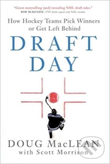 Levně Draft Day (How Hockey Teams Pick Winners or Get Left Behind) - kniha z kategorie Šport