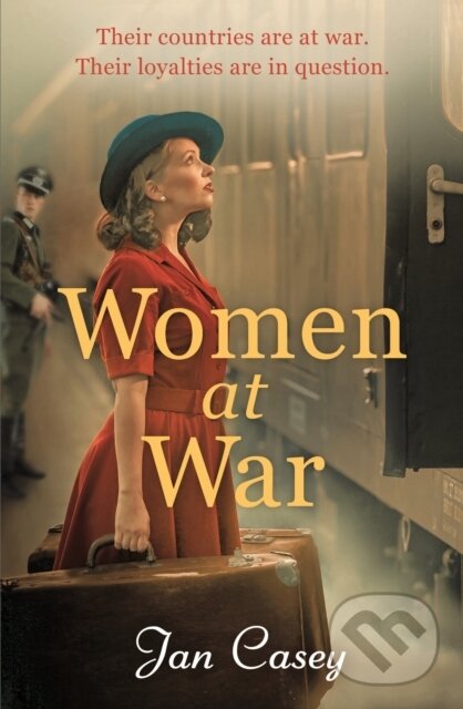 Levně Women at War (A heart-wrenching WW2 historical novel that you won't be able to put down in 2024, from the author of The Women of Waterloo Bridge.) -…