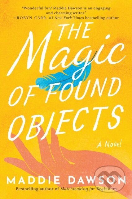 Levně The Magic of Found Objects (A Novel) - Maddie Dawson - kniha z kategorie Beletria