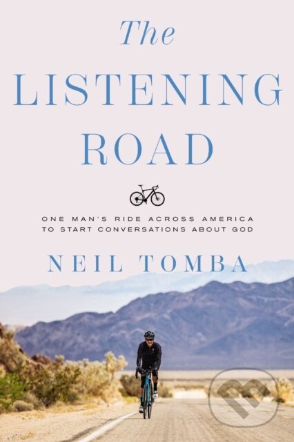 Levně The Listening Road (One Man's Ride Across America to Start Conversations About God) - kniha z kategorie Kresťanstvo