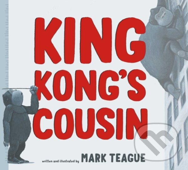 Levně King Kong's Cousin - Mark Teague - kniha z kategorie Pre deti a mládež
