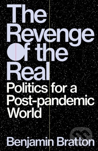 Levně The Revenge of the Real (Politics for a Post-Pandemic World) - kniha z kategorie Umenie, dizajn a architektúra