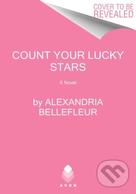 Levně Count Your Lucky Stars (A Novel) - Alexandria Bellefleur - kniha z kategorie Beletria