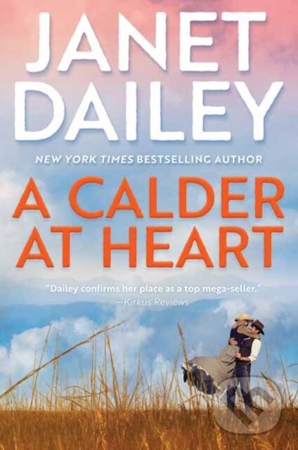 Levně A Calder at Heart - Janet Dailey - kniha z kategorie Spoločenská beletria