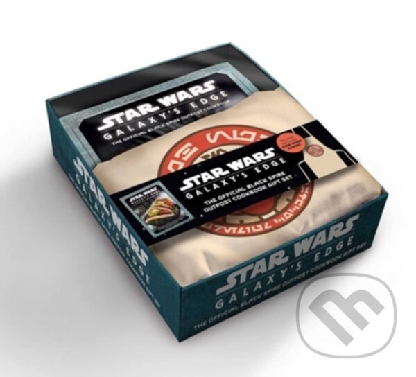 Kniha: Star Wars - Galaxy's Edge: The Official Black Spire Outpost Cookbook Gift Set Edition (Chelsea Monroe-Cassel a Marc Sumerak). Titan Books, 2021