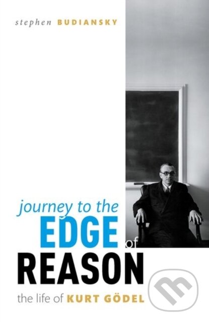Levně Journey to the Edge of Reason (The Life of Kurt Godel) - kniha z kategorie Filozofia