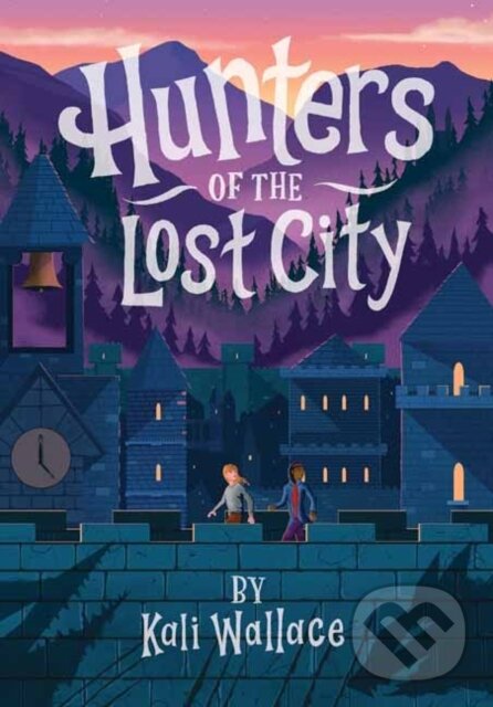 Levně Hunters of the Lost City - Kali Wallace - kniha z kategorie Pre deti a mládež