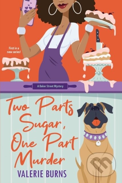 Levně Two Parts Sugar, One Part Murder (A Delicious and Charming Cozy Mystery) - kniha z kategorie Spoločenská beletria