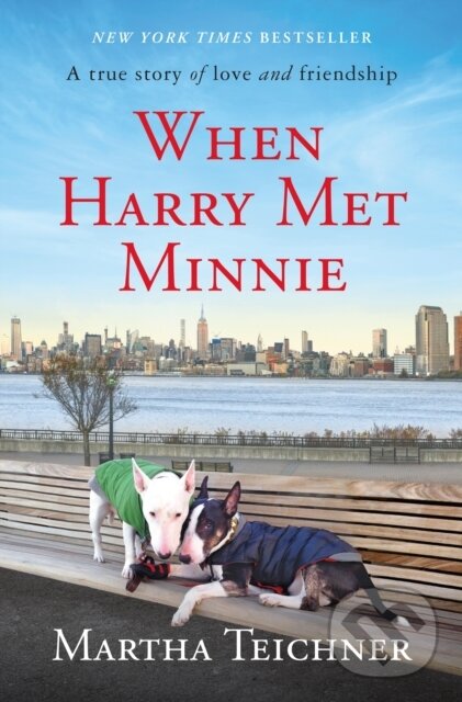 Levně When Harry Met Minnie (A True Story of Love and Friendship) - kniha z kategorie Chov zvierat