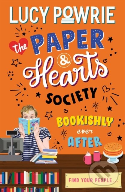 Levně The Paper & Hearts Society: Bookishly Ever After (Book 3) - kniha z kategorie Beletria