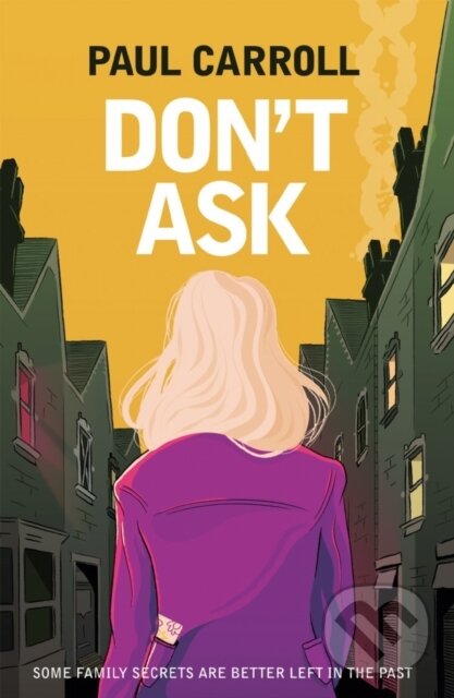 Levně Don’t Ask - Paul Carroll - kniha z kategorie Spoločenská beletria