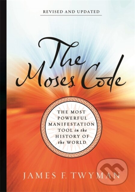 Kniha: The Moses Code (James F. Twyman)