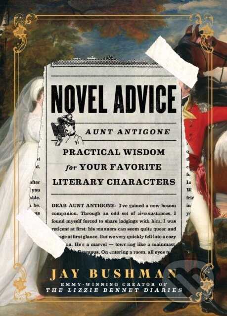 Levně Novel Advice (Practical Wisdom for Your Favorite Literary Characters) - kniha z kategorie Zdravie a životný štýl