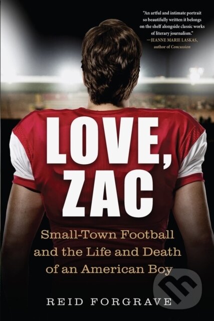 Levně Love, Zac (Small-Town Football and the Life and Death of an American Boy) - kniha z kategorie Šport