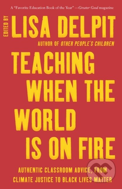 Levně Teaching When the World Is on Fire (Authentic Classroom Advice, from Climate Justice to Black Lives Matter) - kniha z kategorie Humanitné a…