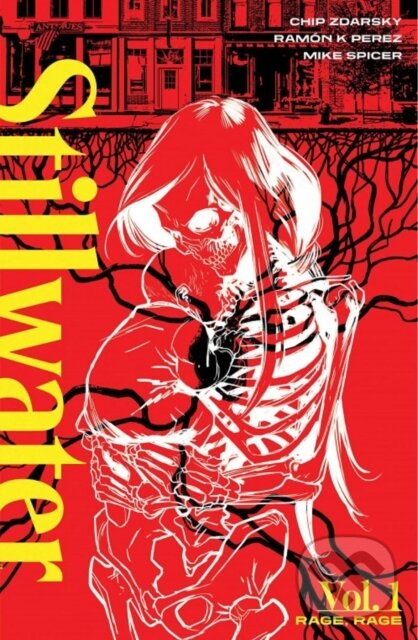 Kniha Stillwater by Zdarsky a Perez, Volume 1: Rage, Rage