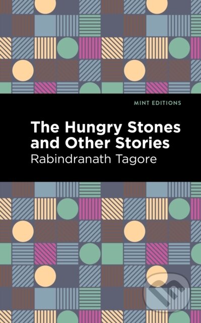 Levně The Hungry Stones and Other Stories - Rabindranath Tagore - kniha z kategorie Sprievodcovia