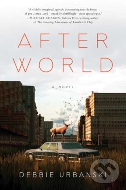 Levně After World (A Novel) - Debbie Urbanski - kniha z kategorie Beletria
