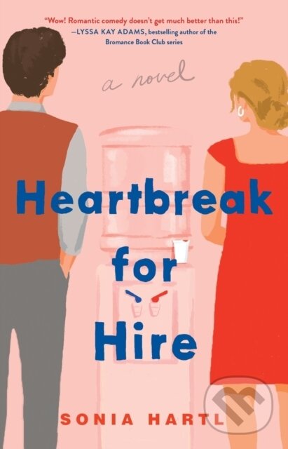 Levně Heartbreak for Hire (A Novel) - Sonia Hartl - kniha z kategorie Romantika