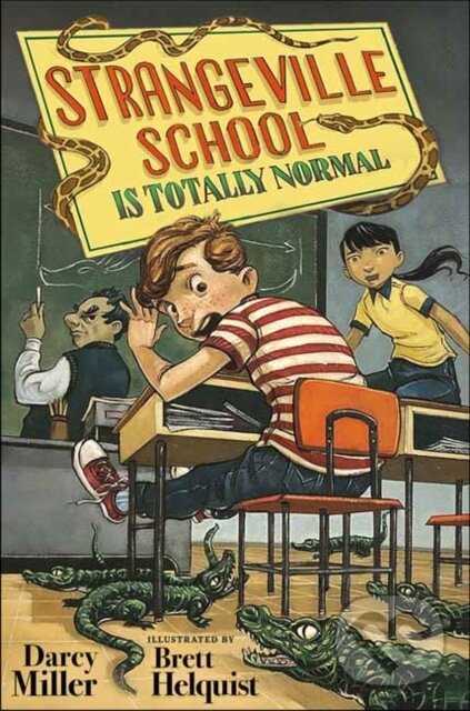 Levně Strangeville School Is Totally Normal - Brett Helquist, Darcy Miller - kniha z kategorie Beletria