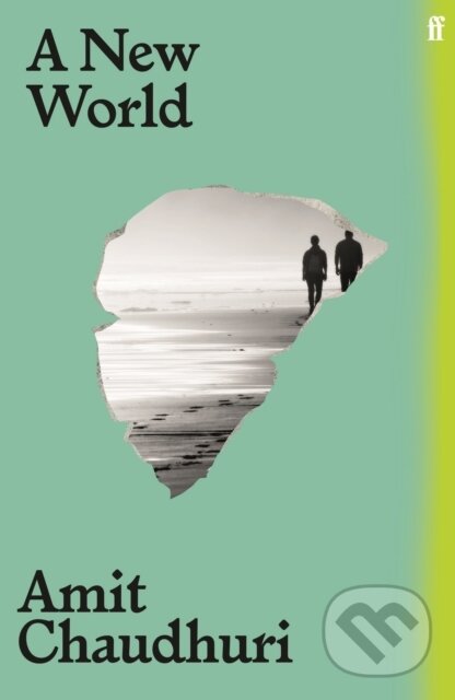 Levně A New World - Amit Chaudhuri - kniha z kategorie Spoločenská beletria