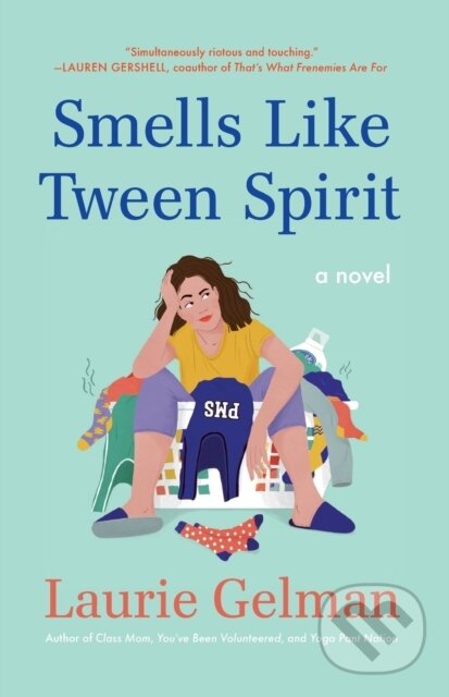 Levně Smells Like Tween Spirit - Laurie Gelman - kniha z kategorie Beletria