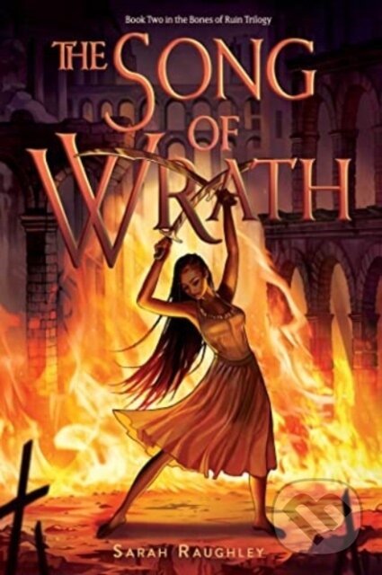 Levně The Song of Wrath - Sarah Raughley - kniha z kategorie Pre deti a mládež