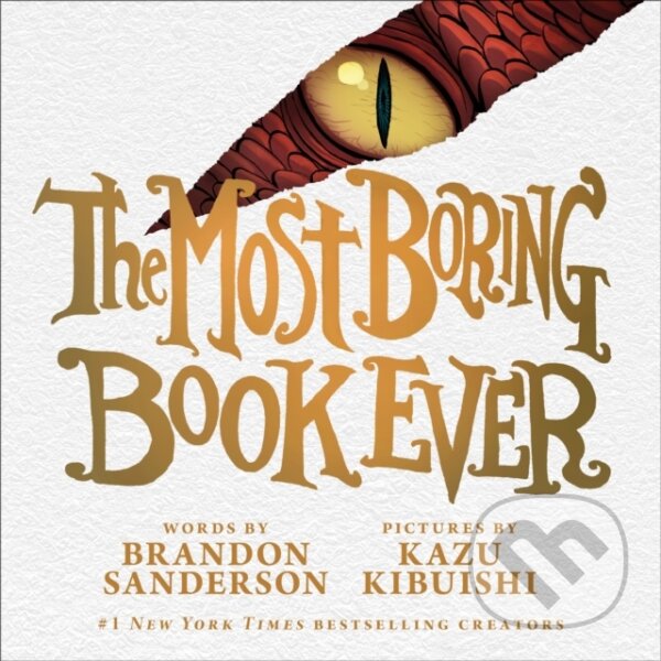 Levně The Most Boring Book Ever - Brandon Sanderson - kniha z kategorie Beletria