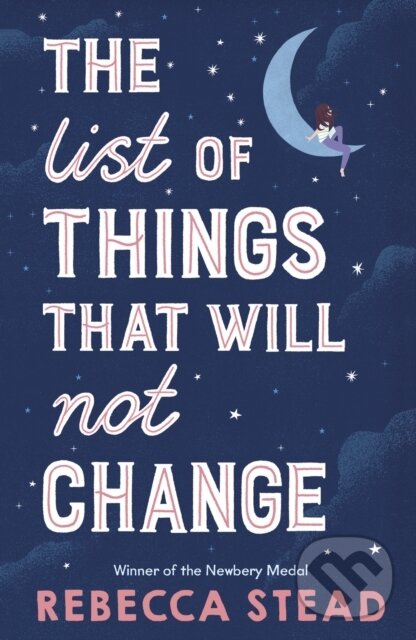 Kniha: The List of Things That Will Not Change (Rebecca Stead)