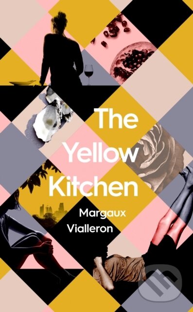 Levně The Yellow Kitchen - Margaux Vialleron - kniha z kategorie Romantika
