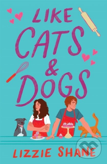 Kniha: Maple, Spice, & Everything Nice (previously published as Like Cats & Dogs) (Lizzie Shane)